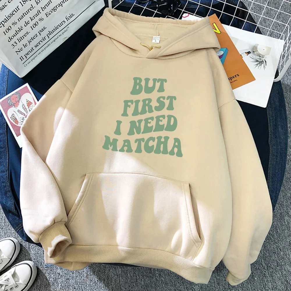 Hoodie Sweatshirt 'But First I Need Matcha' Design